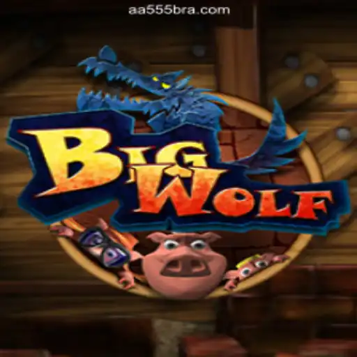 Exploring the World of BigWolf: A Premier Game on AA555.COM Platform—Online Slots Brasil #1