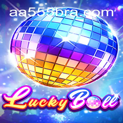 Discover the Thrilling World of LuckyBall on AA555.COM: Your Top Destination for Online Slots in Brazil